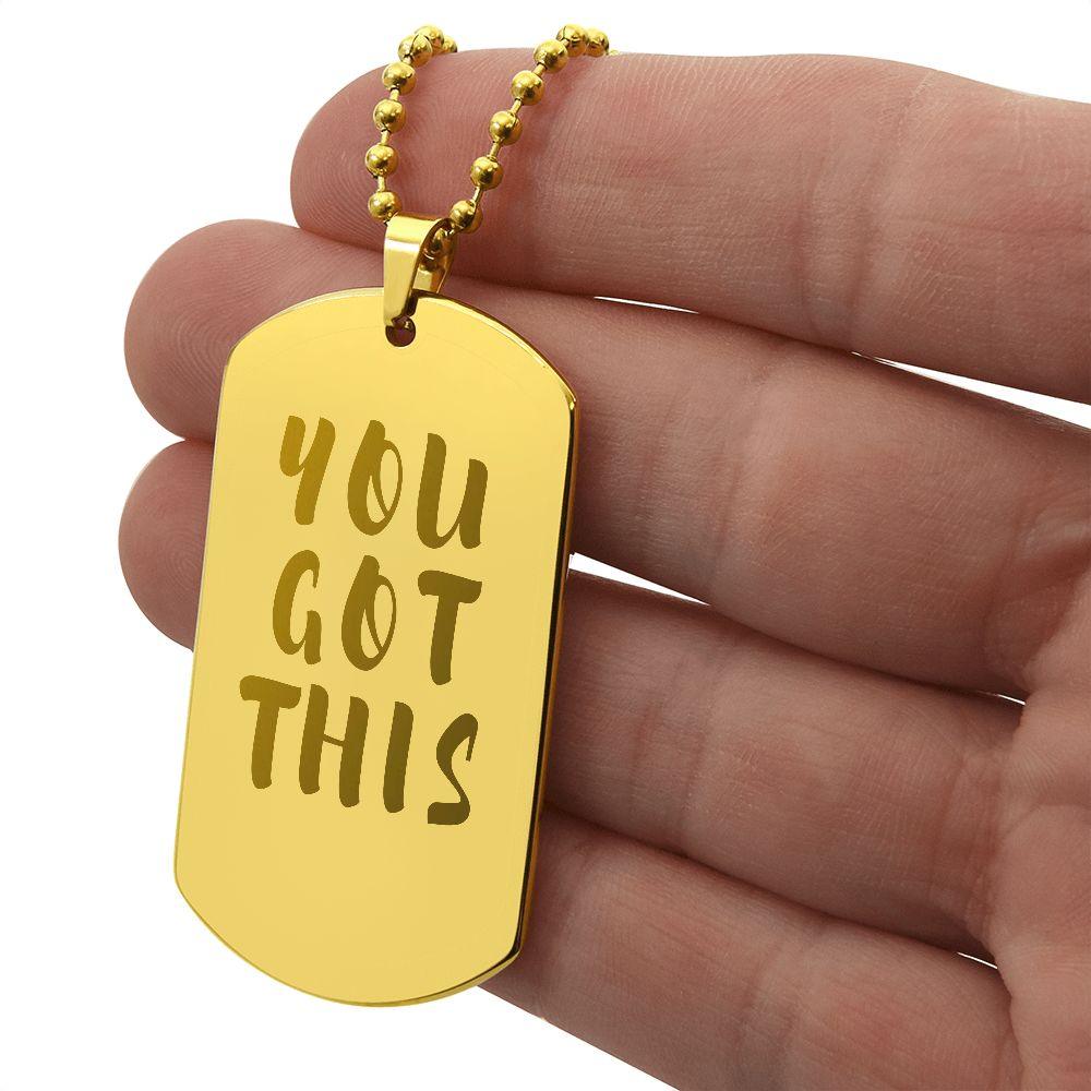 You Got This Dog Tag Personalised Necklace